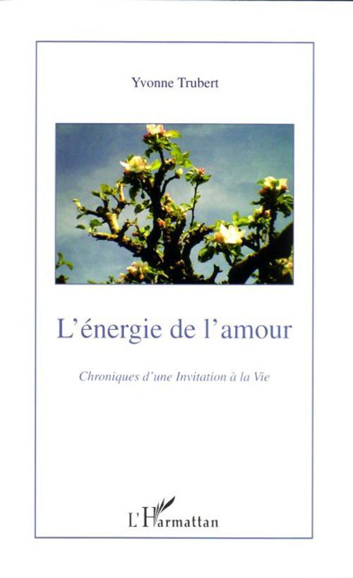 Couverture ebook de L'Energie de l'amour, de Yvonne Trubert