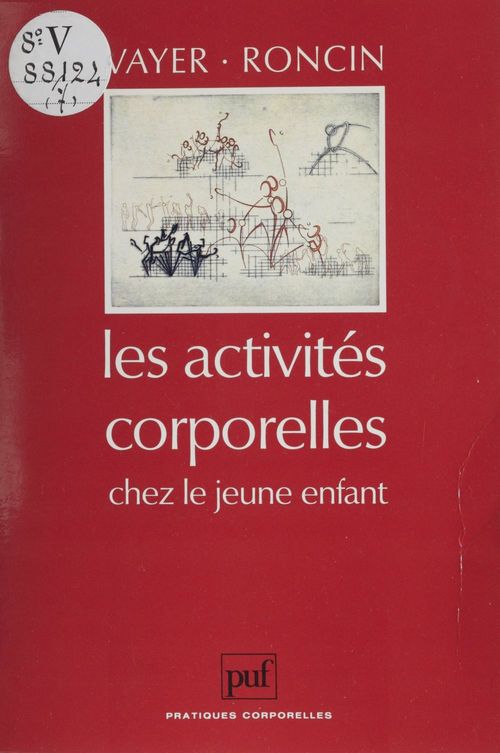 ebook cover of Les Activités corporelles chez le jeune enfant, by Pierre Vayer, Charles Roncin