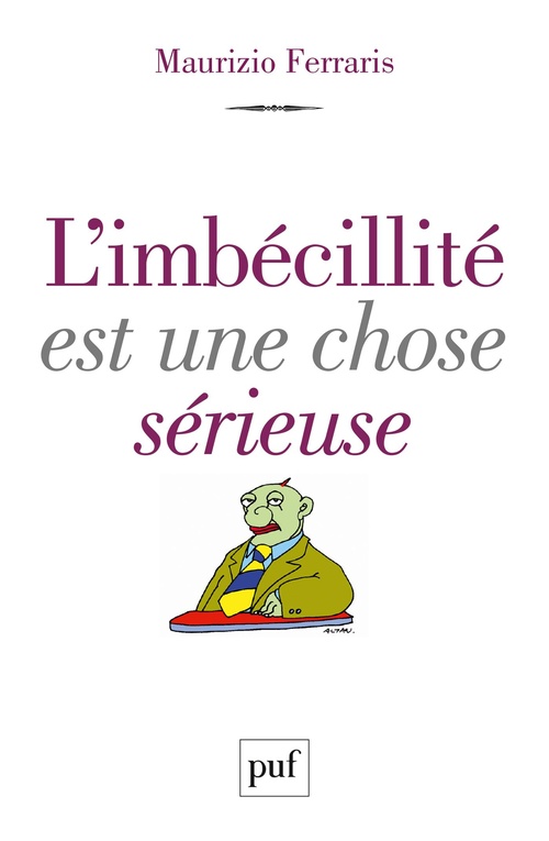 Couverture ebook de L'imbécillité est une chose sérieuse, de Maurizio Ferraris