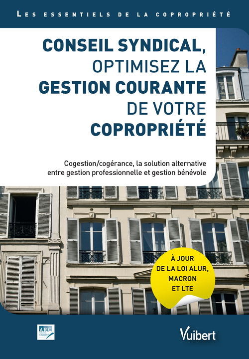 Couverture ebook de Conseil syndical, optimisez la gestion courante de votre copropriété, de Collectif