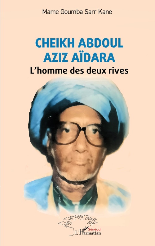 Couverture ebook de Cheikh Abdoul Aziz Aïdara, de Mame Goumba Sarr Kane