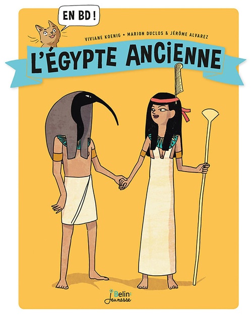 Couverture ebook de L'Egypte ancienne en BD !, de Dominique Joly, Viviane Koenig, Marion Duclos