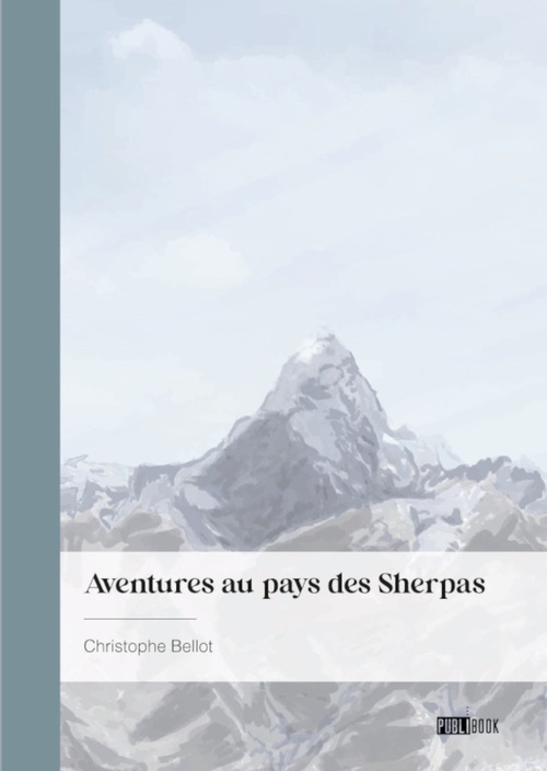 Couverture ebook de Aventures au pays des Sherpas, de Christophe Bellot