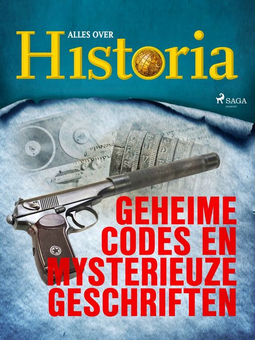 Couverture ebook de Geheime codes en mysterieuze geschriften, de Alles Over Historia