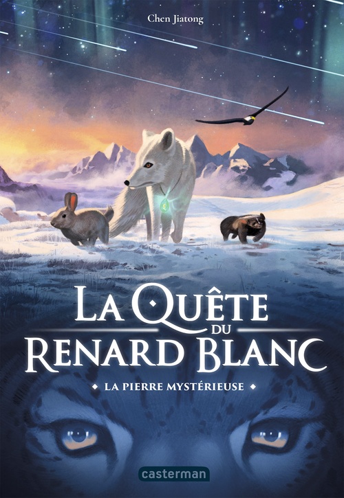 Couverture ebook de La Quête du Renard blanc (Tome 1) - La pierre mystérieuse, de Chen Jiatong