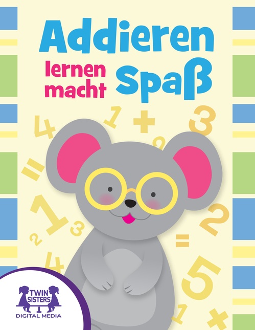 ebook cover of Addieren lernen macht Spaß, by Kim Mitzo Thompson, Karen Mitzo Hilderbrand