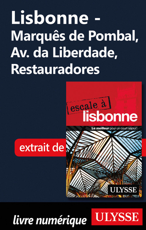 ebook cover of Lisbonne -Marquês de Pombal, Av. da Liberdade, Restauradores, by Marc Rigole