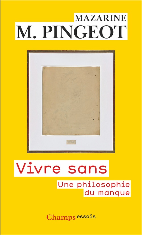 ebook cover of Vivre sans. Une philosophie du manque, by Mazarine Pingeot