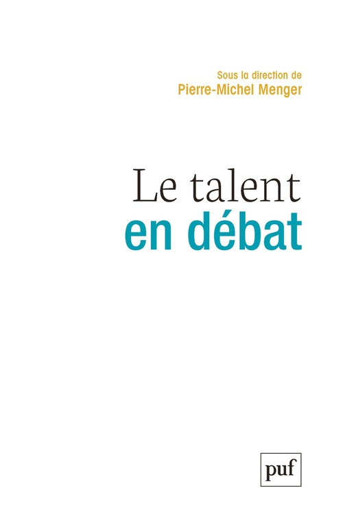 ebook cover of Le talent en débat, by Pierre-Michel Menger