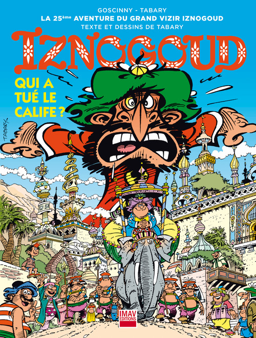 Couverture ebook de Iznogoud - tome 25 - Qui a tué le calife ?, de René Goscinny, Jean Tabary
