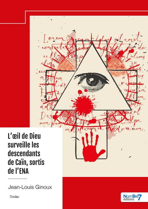 Couverture ebook de L'oeil de Dieu surveille les descendants de Caïn, sortis de l'ENA, de Jean-Louis Ginoux