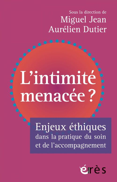 ebook cover of L'intimité menacée ?, by Aurélien Dutier, Jean Miguel