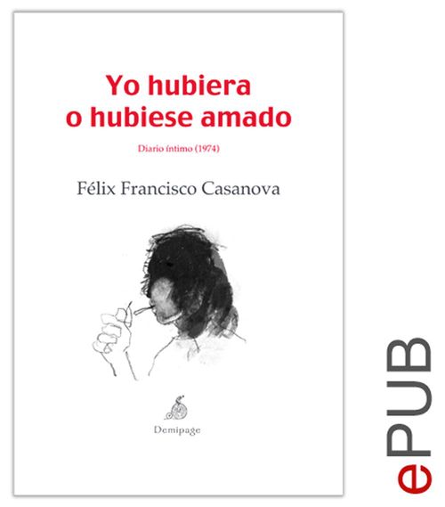 ebook cover of Yo hubiera o hubiese amado, by Felix Francisco Casanova
