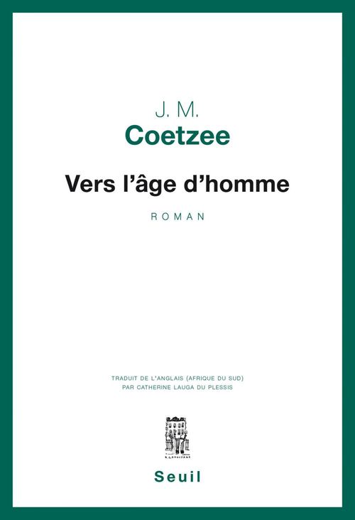 ebook cover of Vers l'âge d'homme, by John Maxwell Coetzee, Catherine Lauga Du Plessis