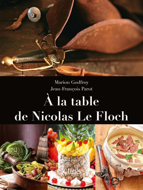 Couverture ebook de À la table de Nicolas le Floch, de Marion Godfroy, Jean-François Parot