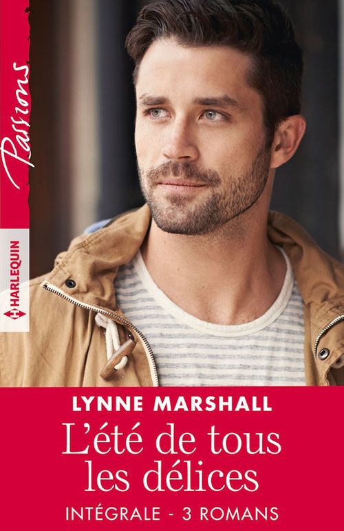 Couverture ebook de L'été de tous les délices - Intégrale 3 romans, de Lynne Marshall