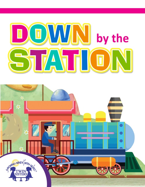 Couverture ebook de Down By The Station, de Kim Mitzo Thompson, Karen Mitzo Hilderbrand