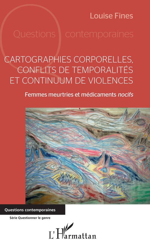 Couverture ebook de Cartographies corporelles, conflits de temporalité et continuum de violences, de Louise Fines