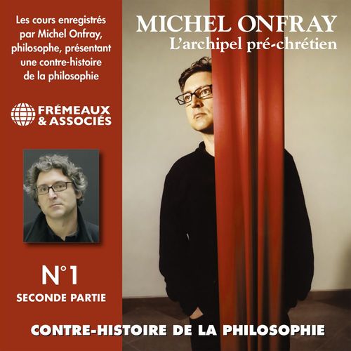 audiobook cover of Contre-histoire de la philosophie (Volume 1.2) - L'archipel pré-chrétien I (de Leucippe à Épicure 2), by Michel Onfray