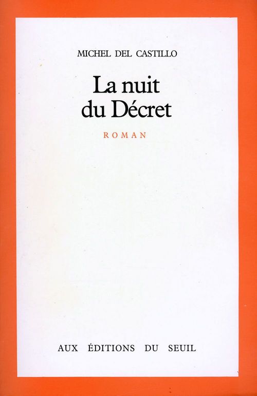 Couverture ebook de La Nuit du Décret - Prix Renaudot 1981, de Michel del Castillo