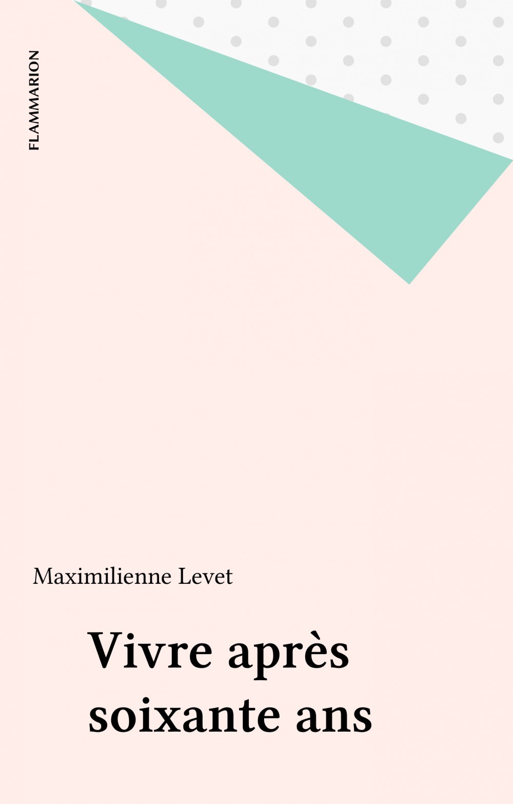 ebook cover of Vivre après soixante ans, by Maximilienne Levet