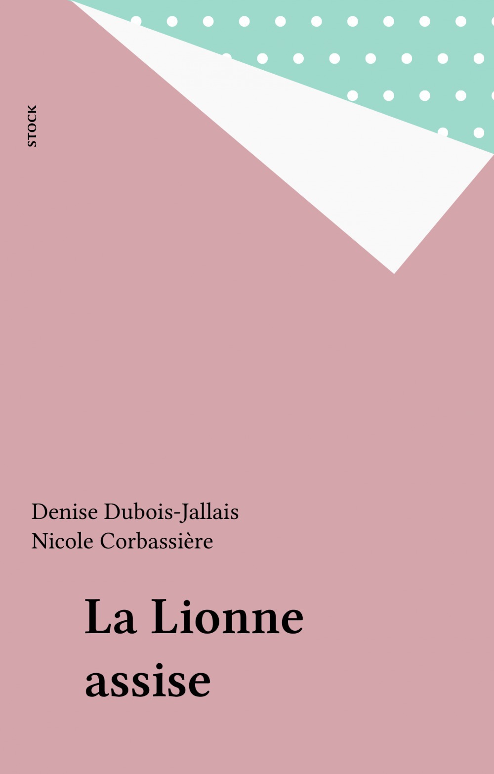 ebook cover of La Lionne assise, by Denise Dubois-Jallais, Nicole Corbassiere