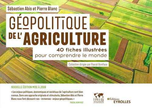 ebook cover of Géopolitique de l'agriculture, by Sébastien Abis, Pierre Blanc