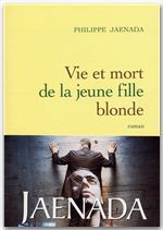 Couverture ebook de Vie et mort de la jeune fille blonde, de Philippe Jaenada