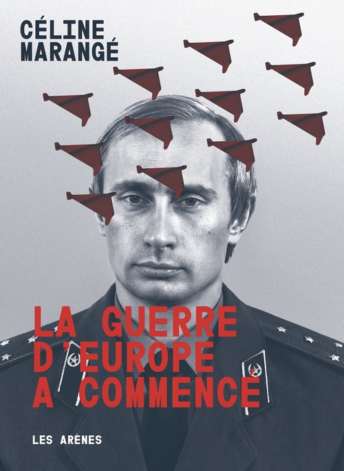 Couverture ebook de La guerre d'Europe a commencé, de Céline Marangé