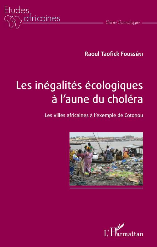 ebook cover of Les inégalités écologiques à l'aune du choléra, by Fousseni Raoul Taofi