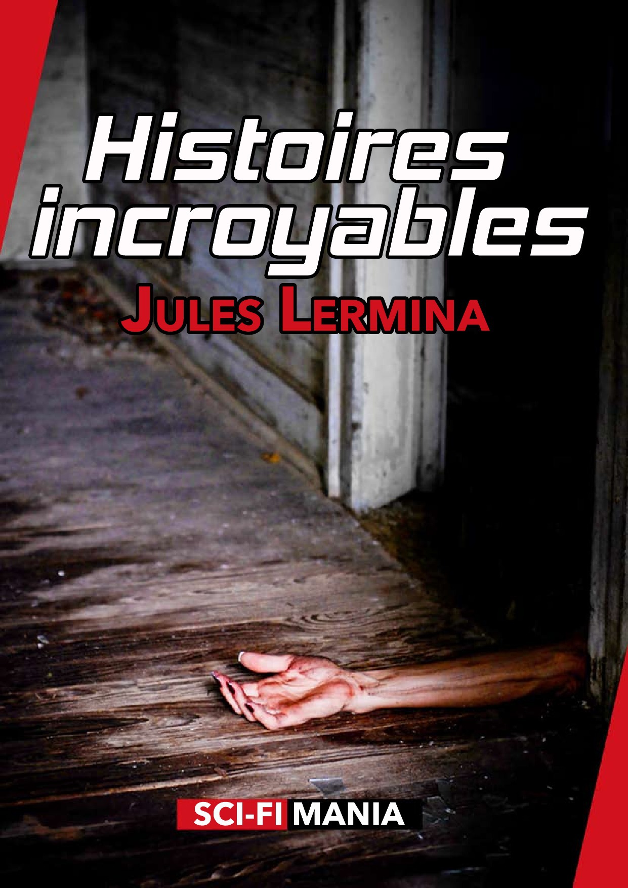 Couverture ebook de Histoires incroyables, de Jules Lermina