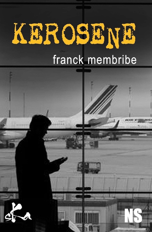 ebook cover of Kérosène, by Franck Membribe