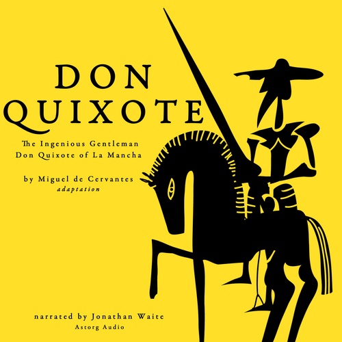 Couverture audiobook de Don Quixote by Miguel Cervantes, de Miguel De Cervantes