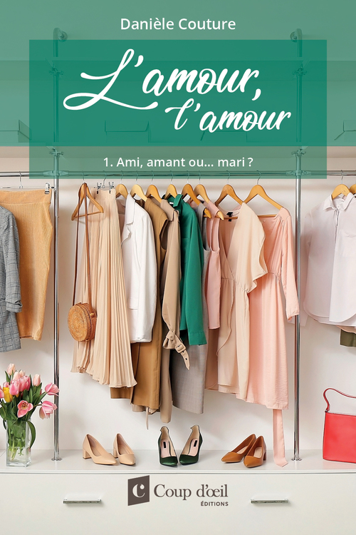 Couverture ebook de L´amour, l´amour Tome 1 Ami, amant ou... mari ?, de Daniele Couture