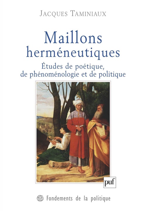 Couverture ebook de Maillons herméneutiques : Études de poétique, de phénoménologie et de politique, de Jacques Taminiaux