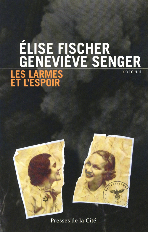 ebook cover of LES LARMES ET L'ESPOIR, by Elise Fischer, Geneviève Senger
