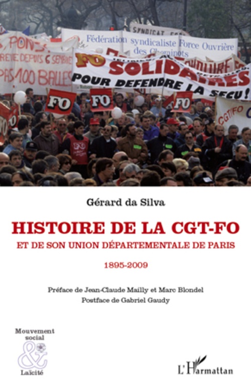 ebook cover of Histoire de la CGT-FO et de son union départementale de Paris (1895-2009), by Gérard Da Silva