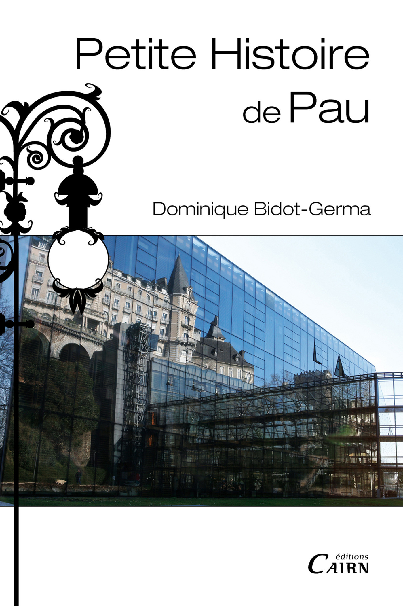 Couverture ebook de Petite histoire de Pau, de Dominique Bidot-Germa