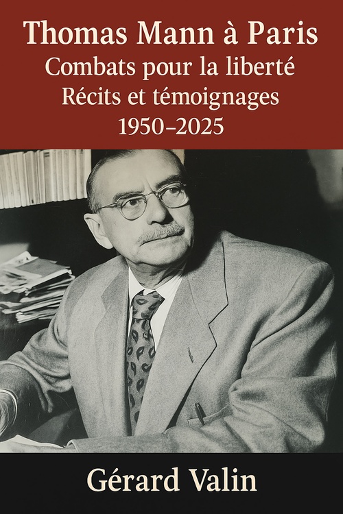 Couverture ebook de Thomas Mann à Paris, de Gerard Valin