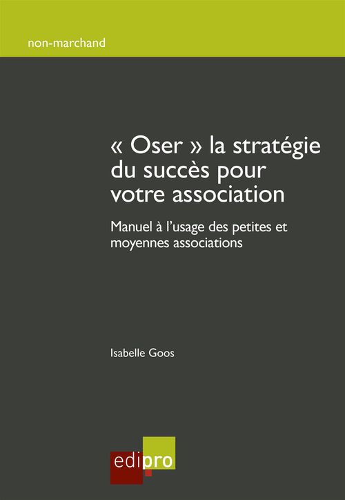 Couverture ebook de Oser la stratégie du succès pour votre association, de Isabelle Goos