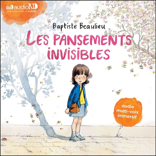 Couverture audiobook de Les pansements invisibles, de Baptiste Beaulieu