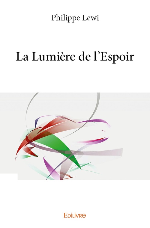 ebook cover of La Lumière de l'Espoir, by Philippe Lewi