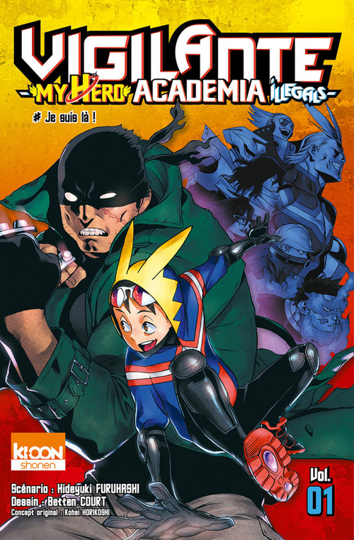 Couverture ebook de Vigilante - My Hero Academia Illegals T01, de Kohei Horikoshi, Hideyuki Furuhashi, Betten Court, Court Betten