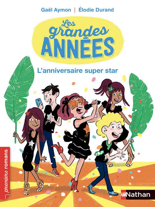 ebook cover of L'Anniversaire super star - Les Grandes années, by Gaël Aymon, Elodie Durand