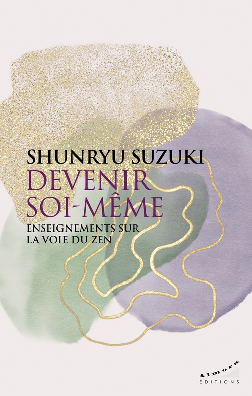 ebook cover of Devenir soi-même - Enseignements sur la voie du zen, by Shunryu Suzuki