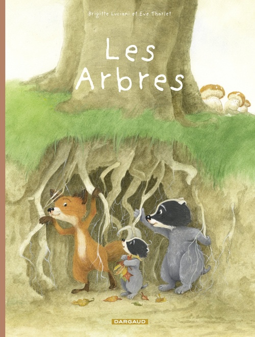 Couverture ebook de La Famille Blaireau-Renard  - tome 2 - Les arbres, de Brigitte Luciani