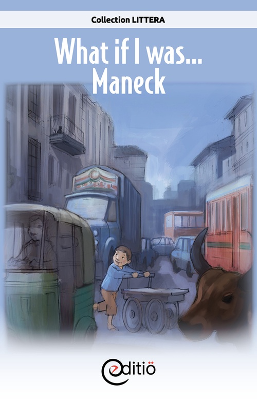 Couverture ebook de What if I was...Maneck, de Collectif