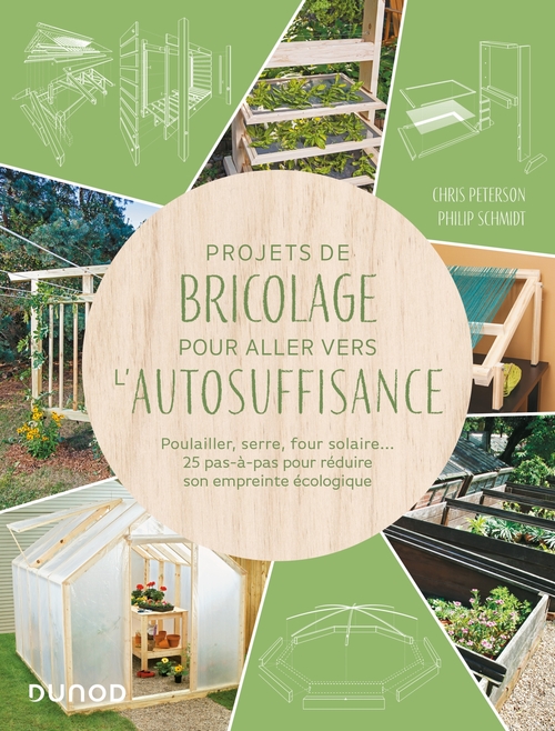 Couverture ebook de Projets de bricolage pour aller vers l'autosuffisance, de Chris Peterson, Philip Schmidt