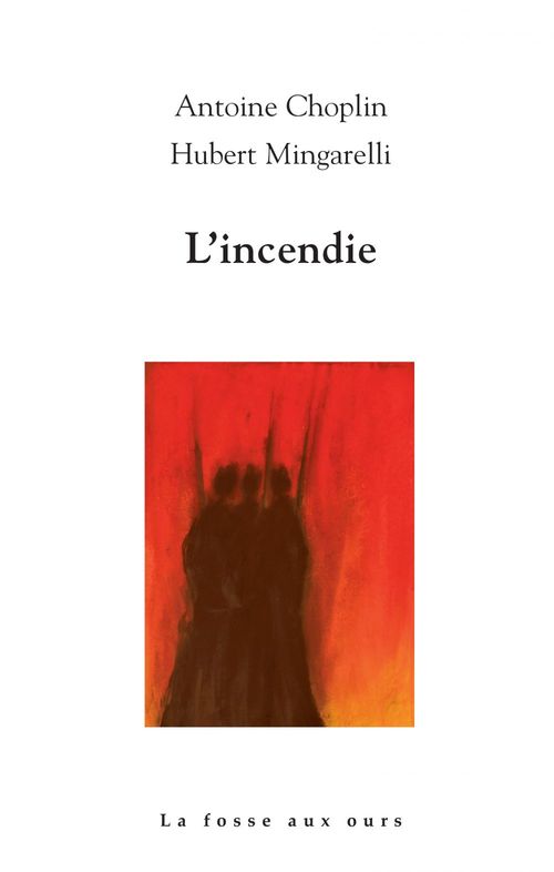 Couverture ebook de L'incendie, de Antoine Choplin, Hubert Mingarelli