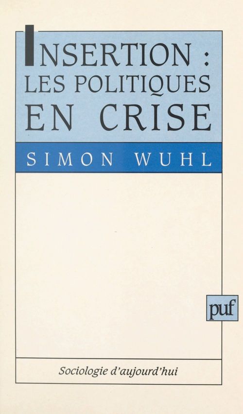 Couverture ebook de Insertion : les politiques en crise, de Simon Wuhl